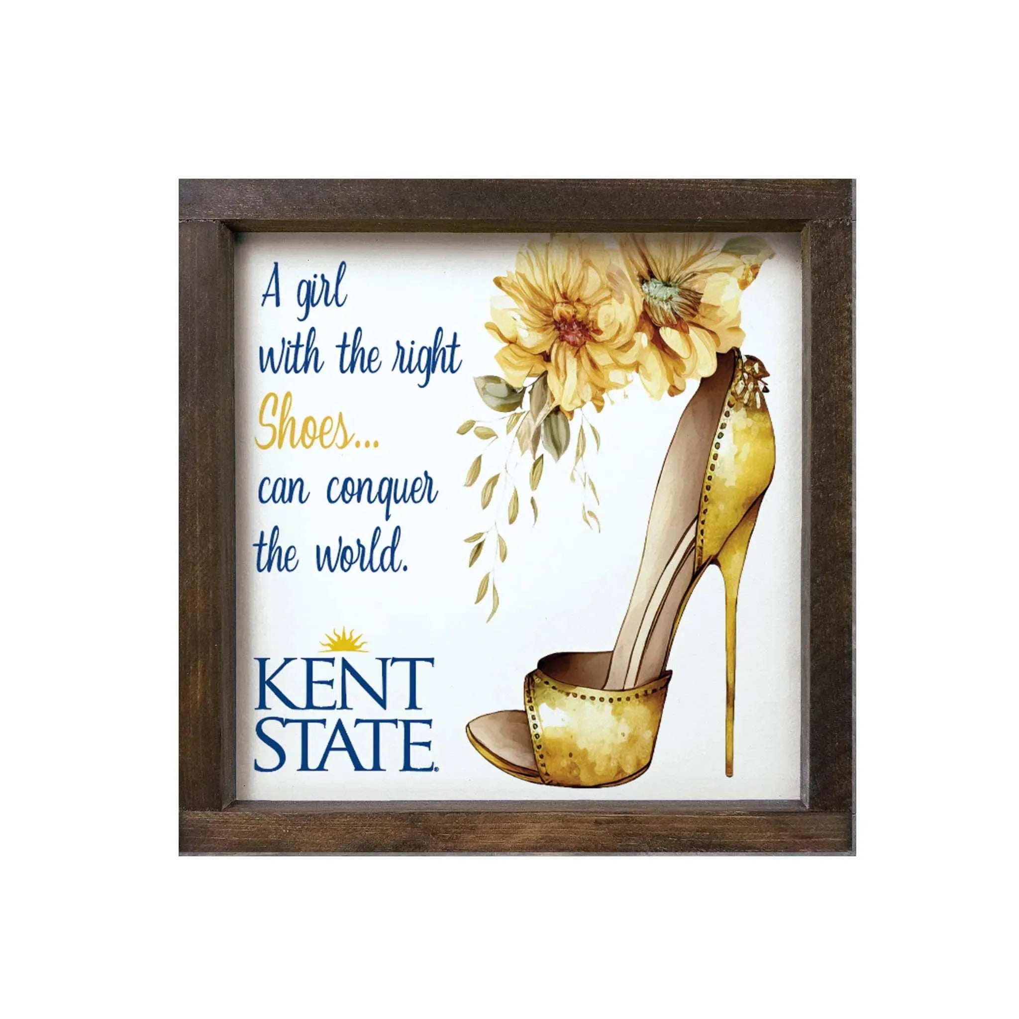 Kent State 12 x12 Wood Framed Sign - The Right Shoes Walnut Stain Wall Art & Signs