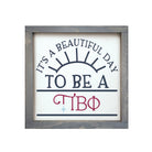 Pi Beta Phi 12x12 Wood Framed Sign Beautiful Day Gray