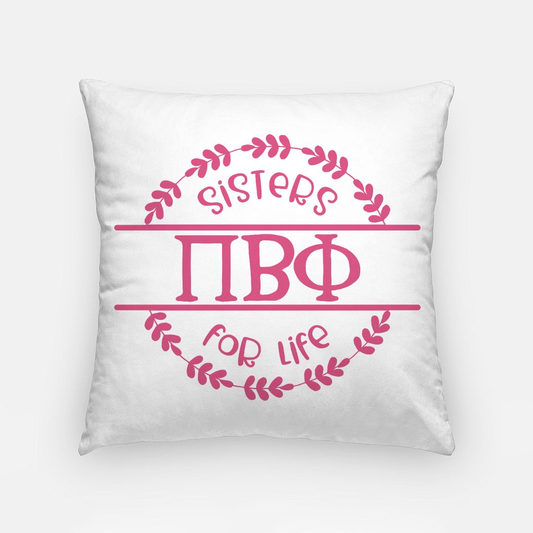 Pi Beta Phi Sisters For Life 18" Throw Pillow