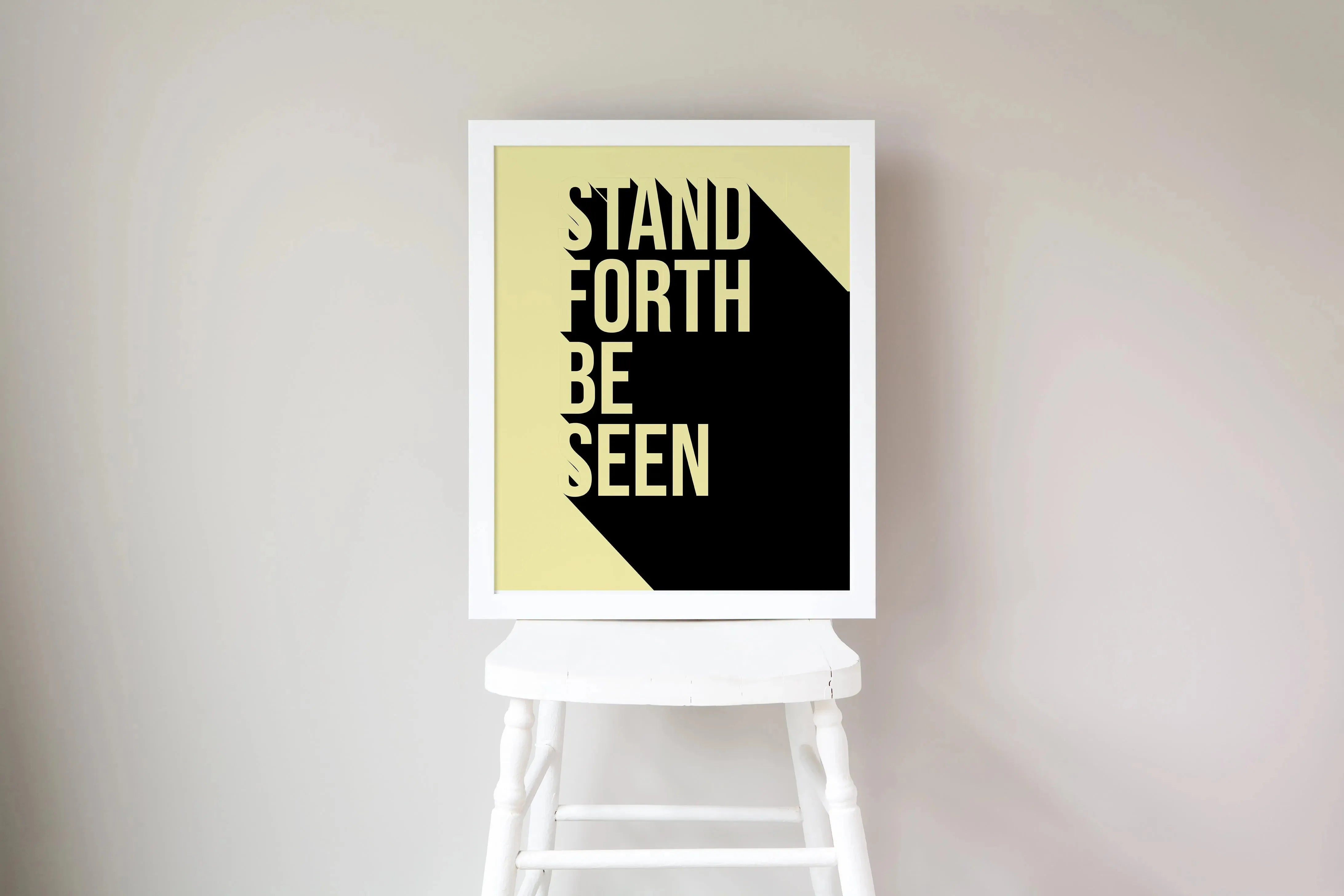 16x20 Stand Forth Be Seen Poster Wall Art & Signs