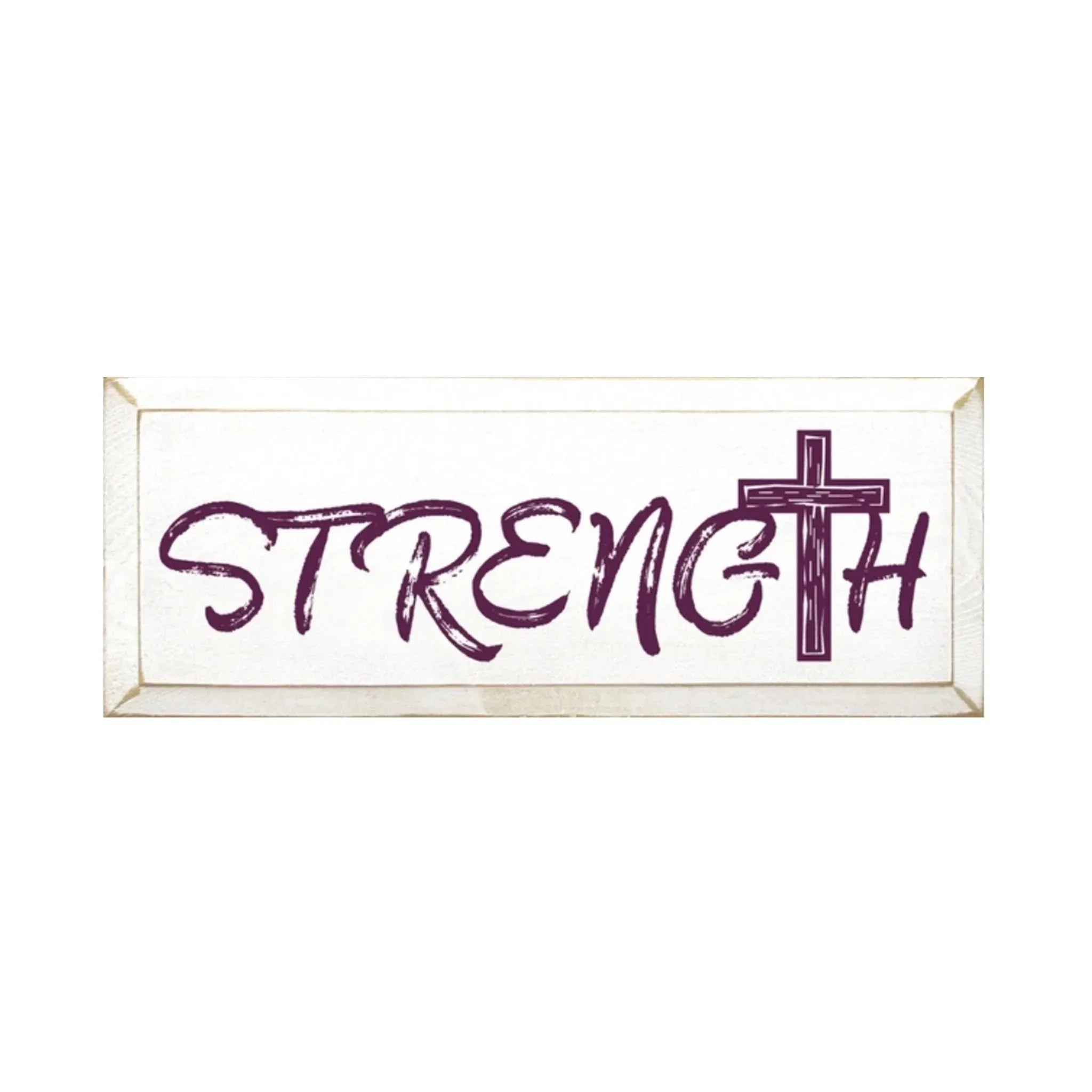 Strength Wood Sign - 7"x18" Wall Art & Signs