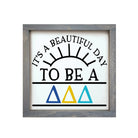 Tri Delta 12x12 Wood Framed Sign - Beautiful Day Weathered Gray Wall Art & Signs
