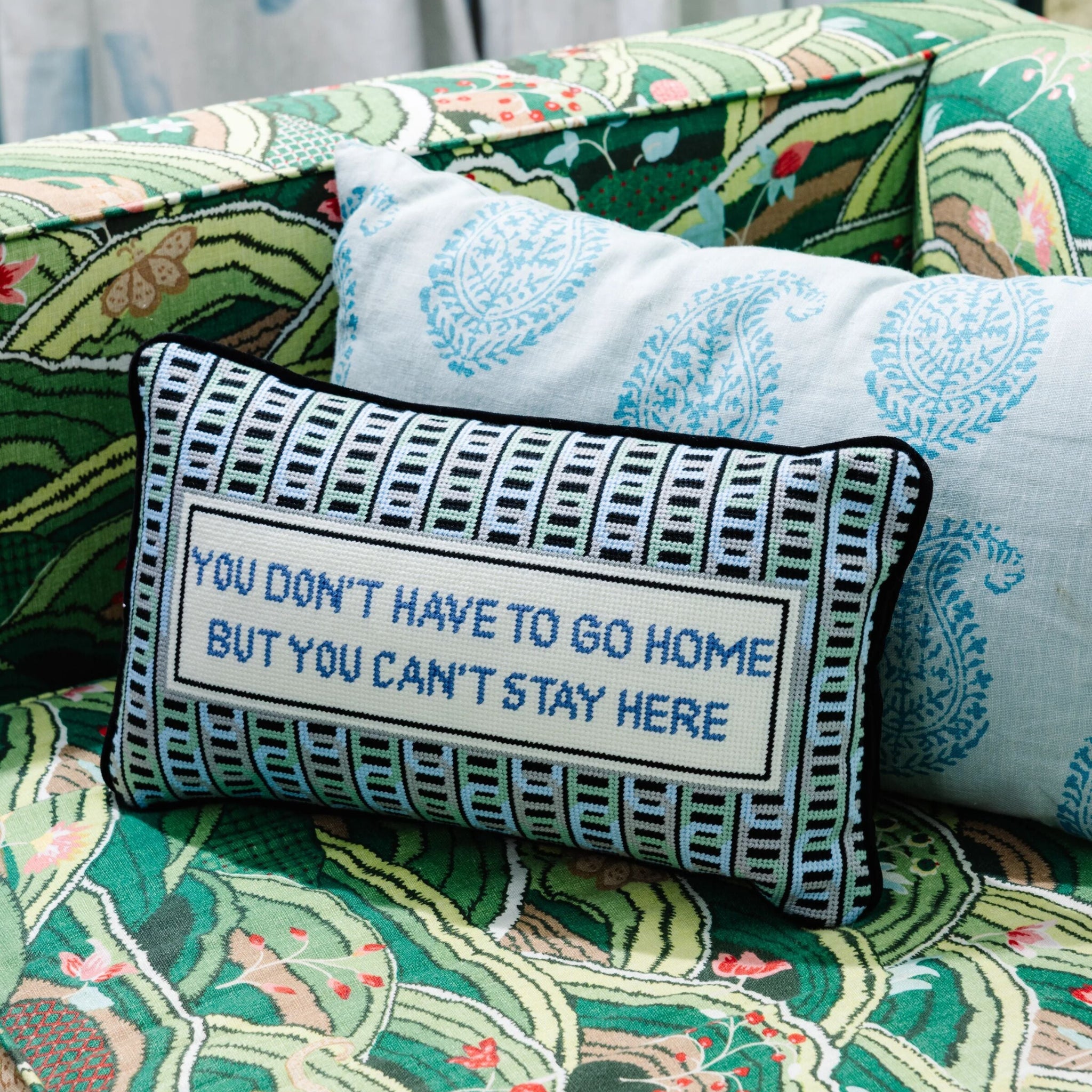 You Can't Stay Here Needlepoint Pillow | Funny Pillows with Sayings